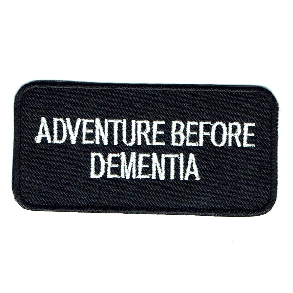 Iron on embroidered rectangular adventure before dementia patch