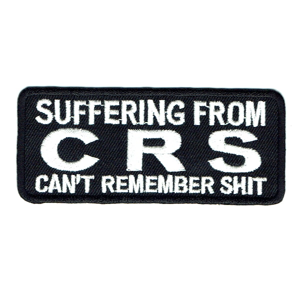 Iron on embroidered rectangular suffering from CRS can't remember shit patch