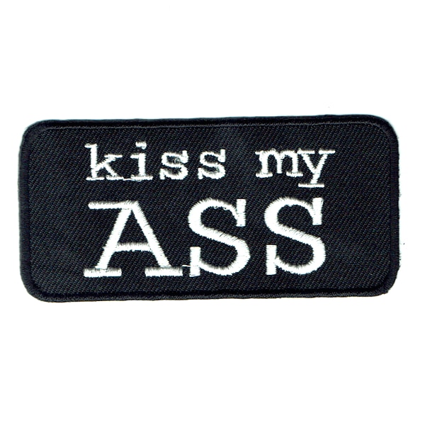 Iron on embroidered rectangular kiss my arse patch